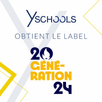 Y SCHOOLS obtient le Label Génération 2024 !