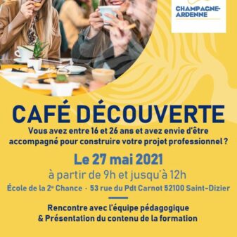 Venez rencontrer l’E2C Champagne Ardenne, site de St Dizier, lors des cafés découvertes – Edition 2021